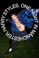 Watch Harry Styles. One Night in Manchester. 123MovieFree