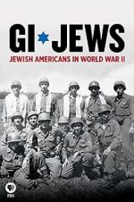Watch GI Jews: Jewish Americans in World War II 123MovieFree