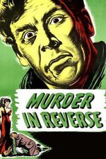 Watch Murder in Reverse? 123MovieFree