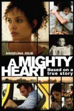 Watch A Mighty Heart 123MovieFree