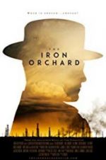 Watch The Iron Orchard 123MovieFree