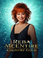 Watch Reba McEntire: Country Gold 123MovieFree