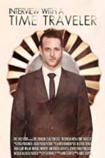 Watch Interview with a Time Traveler 123MovieFree