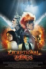 Watch Exceptional Beings 123MovieFree