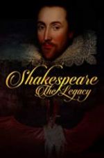 Watch Shakespeare: The Legacy 123MovieFree