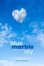 Watch Blue Marble Sky 123MovieFree