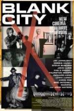 Watch Blank City 123MovieFree