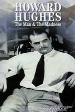 Watch Howard Hughes: The Man and the Madness 123MovieFree
