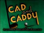 Watch Cad and Caddy (Short 1947) 123MovieFree