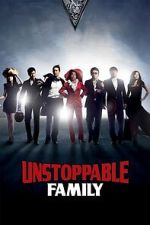 Watch Unstoppable Family 123MovieFree