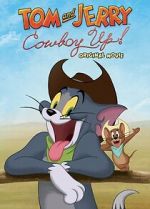 Watch Tom and Jerry: Cowboy Up! 123MovieFree