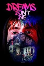 Watch Dreams Don\'t Die 123MovieFree
