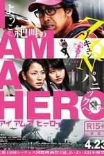 Watch I Am a Hero 123MovieFree