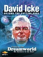 Watch David Icke: Beyond the Cutting Edge 123MovieFree