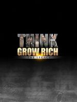 Watch Think and Grow Rich: The Legacy 123MovieFree