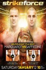 Watch Strikeforce: Marquardt vs. Saffiedine The Final Strikeforce Event 123MovieFree