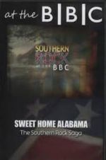 Watch Sweet Home Alabama: The Southern Rock Saga 123MovieFree