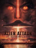 Watch Alien Attack at Groom Lake 123MovieFree