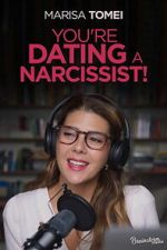 Watch You\'re Dating a Narcissist! 123MovieFree