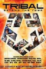 Watch Tribal Beyond the Four 20 Years of Music Art and Brotherhood 123MovieFree