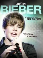 Watch Justin Bieber: Rise to Fame 123MovieFree