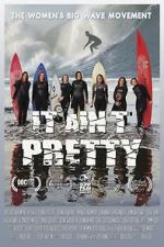 Watch It Aint Pretty 123MovieFree