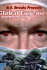 Watch Global Eugenics Using Medicine to Kill 123MovieFree