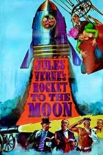Watch Jules Verne\'s Rocket to the Moon 123MovieFree