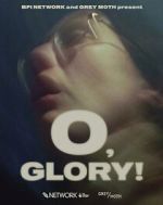 Watch O, Glory! (Short 2022) 123MovieFree