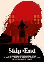 Watch Skip to the End 123MovieFree