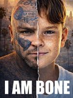 Watch I Am Bone 123MovieFree