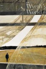 Watch Michael Palin in Wyeth\'s World 123MovieFree