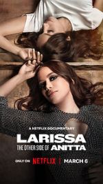 Watch Larissa: The Other Side of Anitta 123MovieFree
