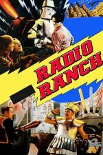 Watch Radio Ranch 123MovieFree