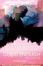 Watch Good Enough 123MovieFree