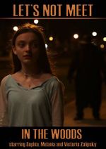 Watch Let\'s Not Meet in the Woods 123MovieFree