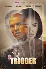 Watch Trigger 123MovieFree