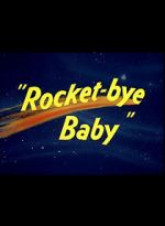 Watch Rocket-bye Baby 123MovieFree