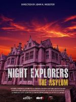 Watch Night Explorers: The Asylum 123MovieFree