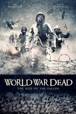 Watch World War Dead: Rise of the Fallen 123MovieFree
