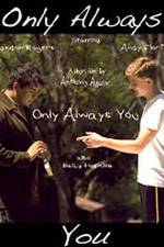 Watch Only Always You 123MovieFree