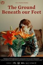 Watch The Ground Beneath Our Feet 123MovieFree