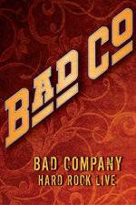 Watch Bad Company: Hard Rock Live 123MovieFree