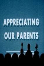 Watch Appreciating Your Parents 123MovieFree