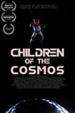 Watch Children of the Cosmos 123MovieFree