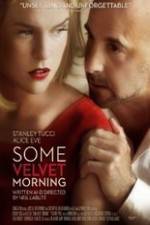 Watch Some Velvet Morning 123MovieFree