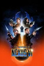 Watch The Adventures of Nexus VI 123MovieFree
