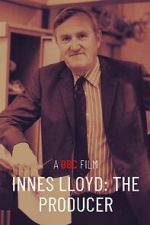 Watch Innes Lloyd: The Producer 123MovieFree