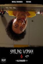 Watch Smiling Woman 6 (Short 2021) 123MovieFree