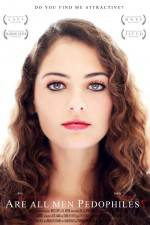 Watch Are All Men Pedophiles 123MovieFree